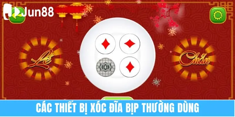 Các thiết bị xóc đĩa bịp thường dùng